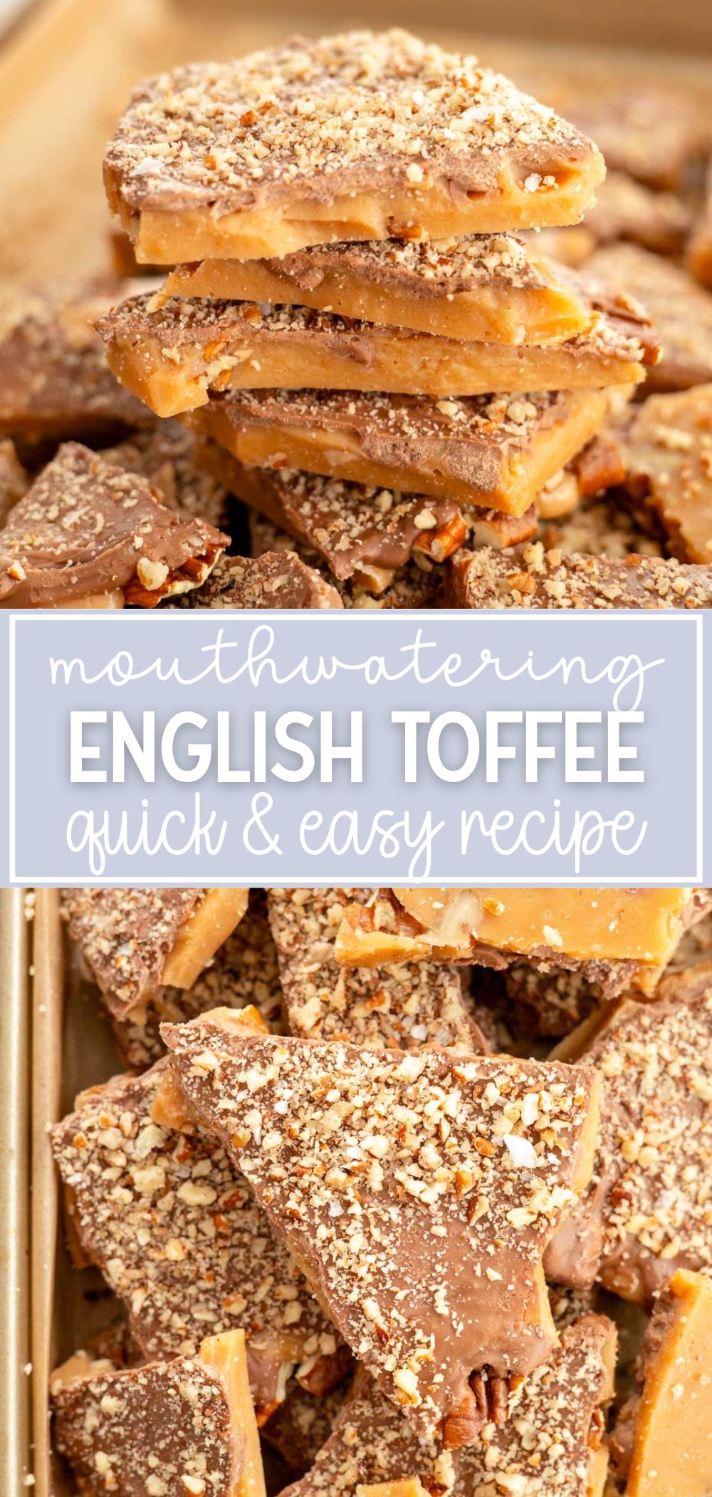 This easy homemade English toffee is buttery, crunchy, and topped with chocolate and pecans – the perfect treat for sharing or gifting.